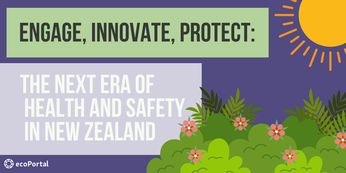The Next Era of Health and Safety in New Zealand