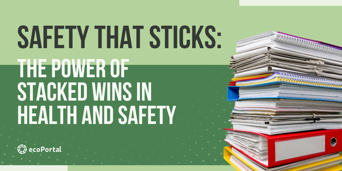 The Power of Stacked Wins in Health and Safety